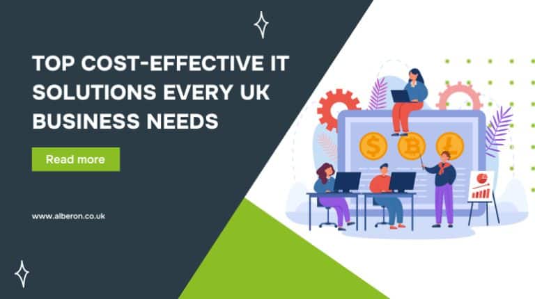 Top Cost-Effective IT Solutions Every UK Business Needs