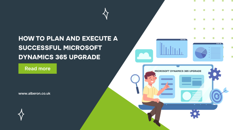 How to Plan and Execute a Successful Microsoft Dynamics 365 Upgrade